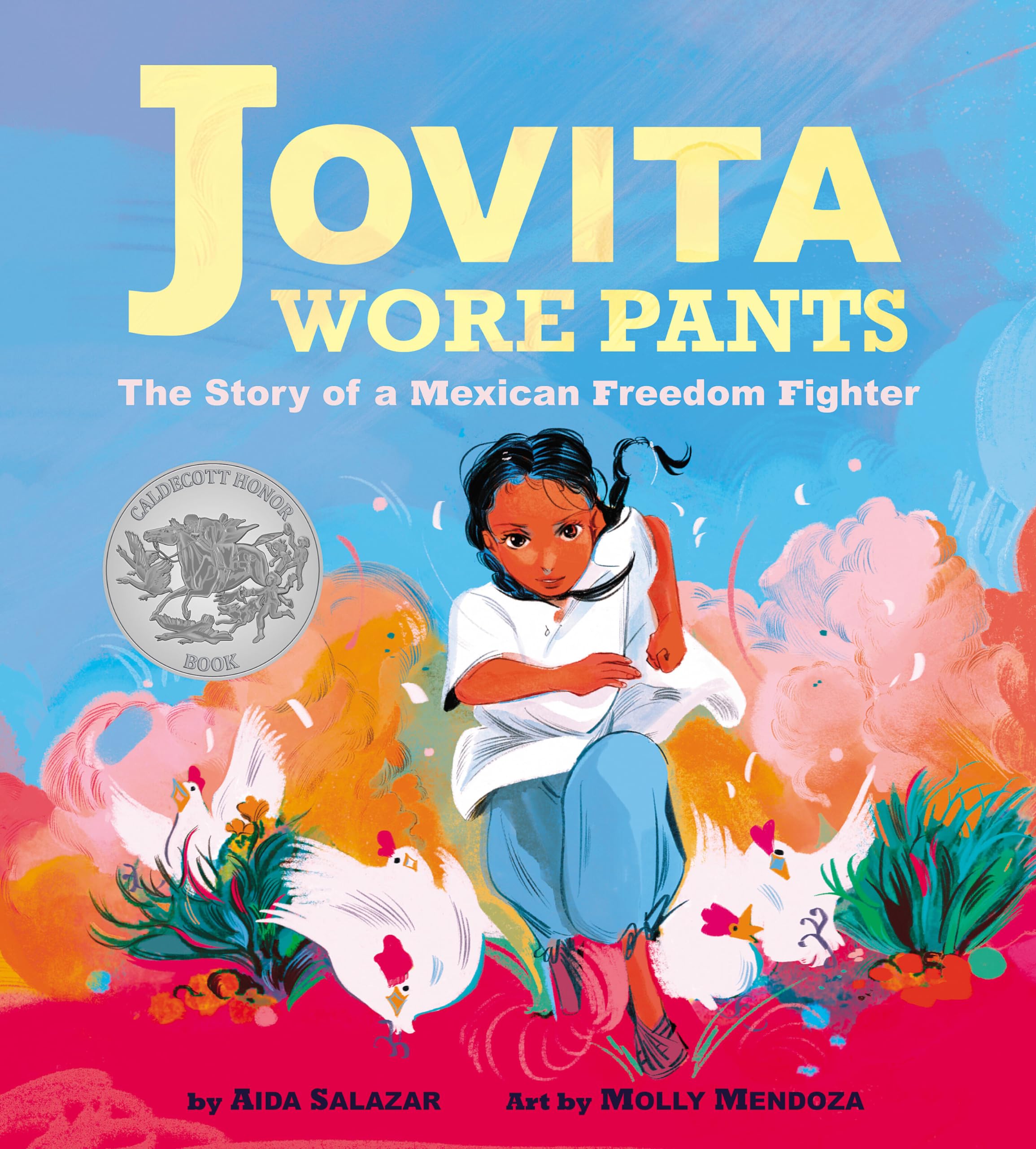 Jovita Wore Pants: The Story of a Mexican Freedom Fighter: Salazar, Aida,  Mendoza, Molly: 9781338283419: Amazon.com: Books