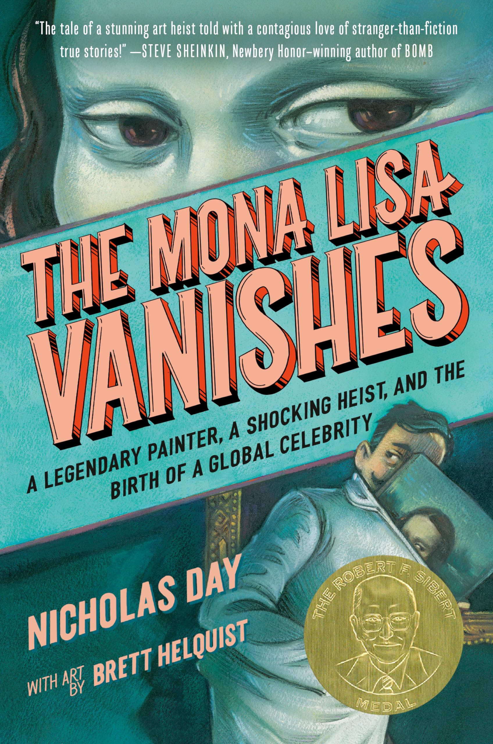 The Mona Lisa Vanishes: A Legendary Painter, a Shocking Heist, and the  Birth of a Global Celebrity: Day, Nicholas, Helquist, Brett: 9780593643846:  ...